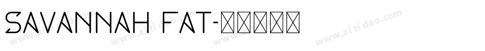Savannah Fat字体转换